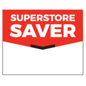 Superstore Saver Shelf Talker 50 Pack